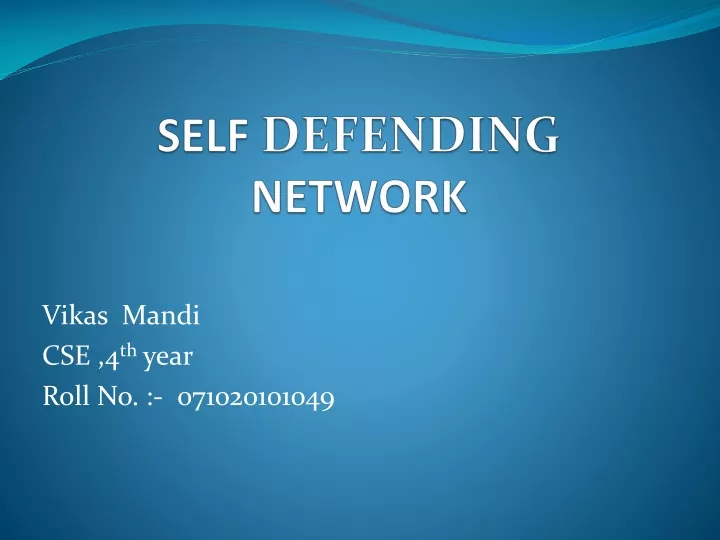 self defending network