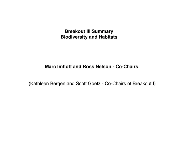 breakout iii summary biodiversity and habitats