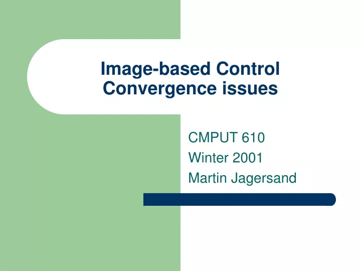 image based control convergence issues
