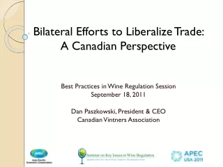 Bilateral Efforts to Liberalize Trade:  A Canadian Perspective
