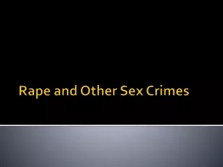 Rape and Other Sex Crimes