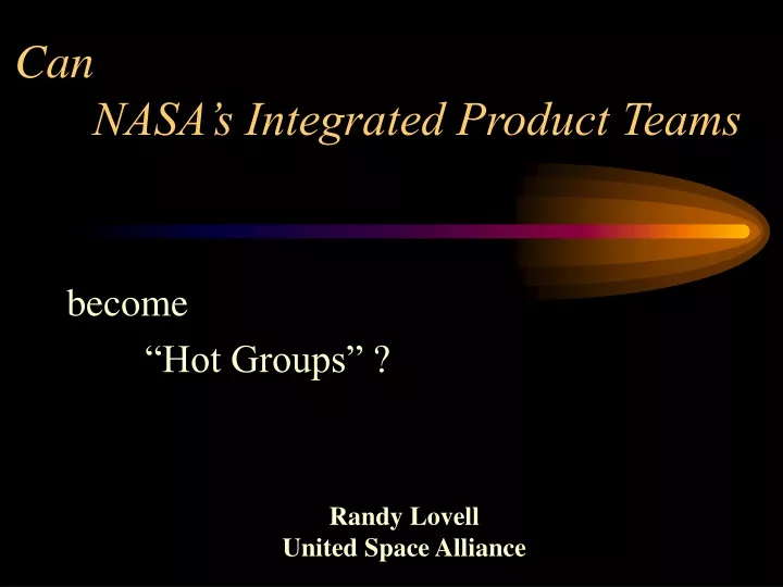 can nasa s integrated product teams