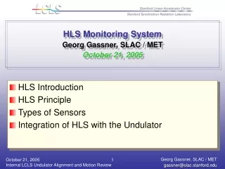 HLS Monitoring System  Georg Gassner, SLAC / MET October 21, 2005
