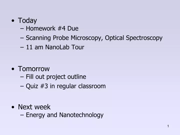 today homework 4 due scanning probe microscopy