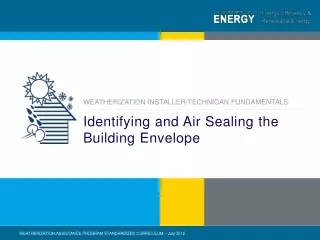 Identifying and Air Sealing the  Building Envelope