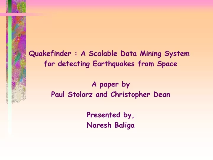 quakefinder a scalable data mining system