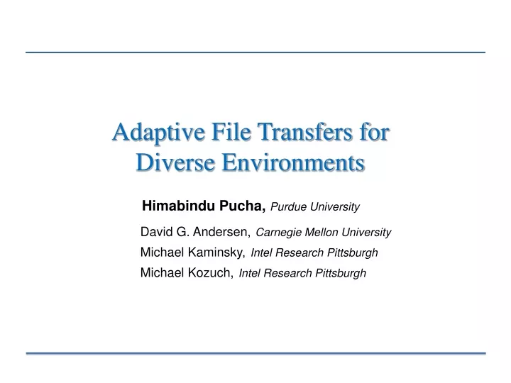adaptive file transfers for diverse environments