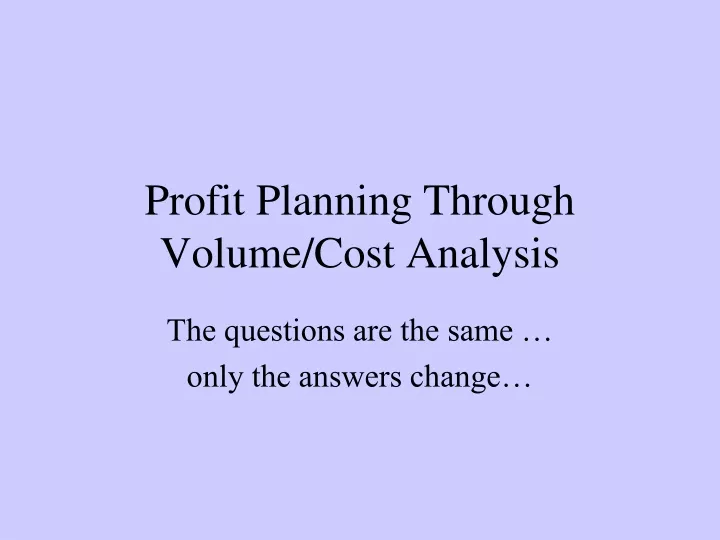 profit planning through volume cost analysis