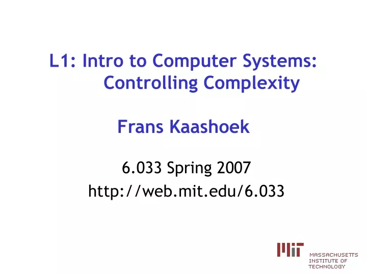 l1 intro to computer systems controlling complexity frans kaashoek