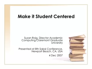 Make it Student Centered