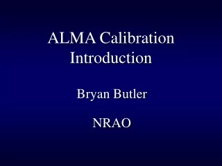 ALMA Calibration Introduction
