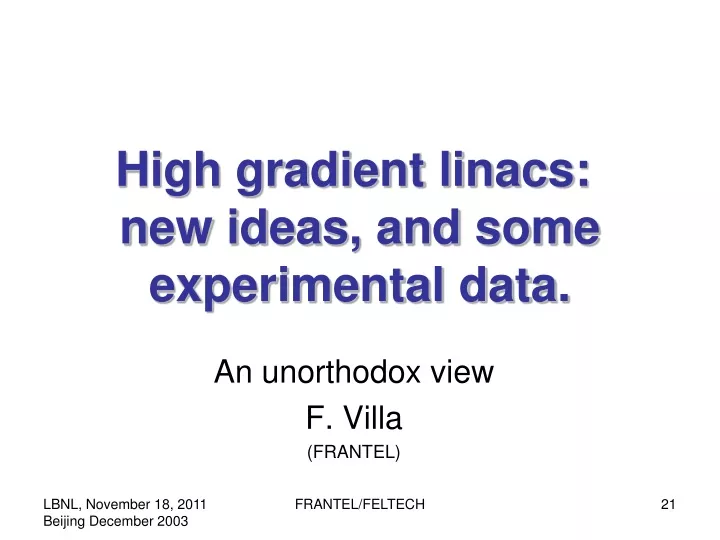 high gradient linacs new ideas and some experimental data
