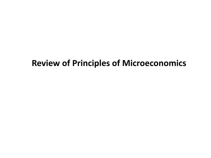 review of principles of microeconomics