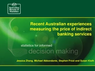 Recent Australian experiences measuring the price of indirect banking services