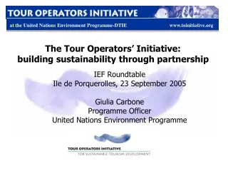 The Tour Operators’ Initiative:  building sustainability through partnership