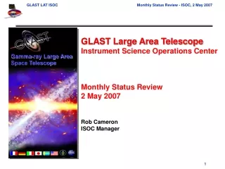 GLAST Large Area Telescope Instrument Science Operations Center  Monthly Status Review 2 May 2007