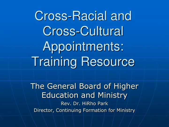 cross racial and cross cultural appointments training resource