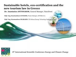 Sustainable hotels,  eco - certification  and the new tourism law in Greece