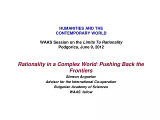 Rationality in a Complex World :  Pushing Back the Frontiers Simeon Anguelov