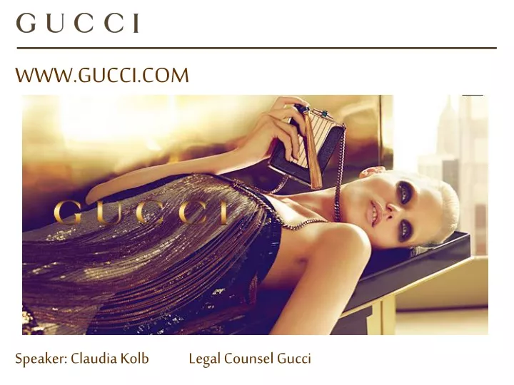 www gucci com speaker claudia kolb legal counsel