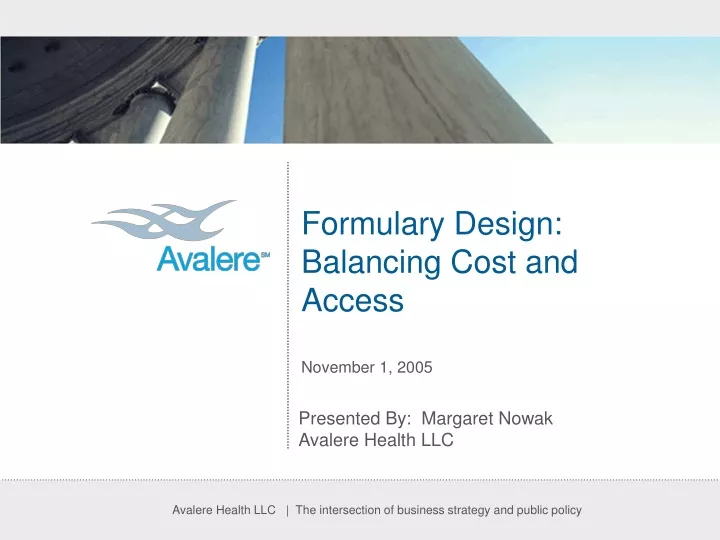 formulary design balancing cost and access november 1 2005
