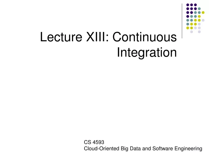 lecture xiii continuous integration