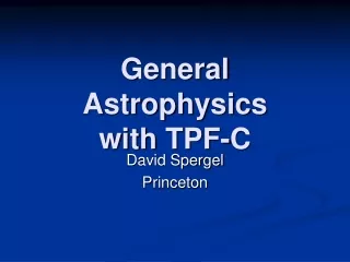 General Astrophysics with TPF-C