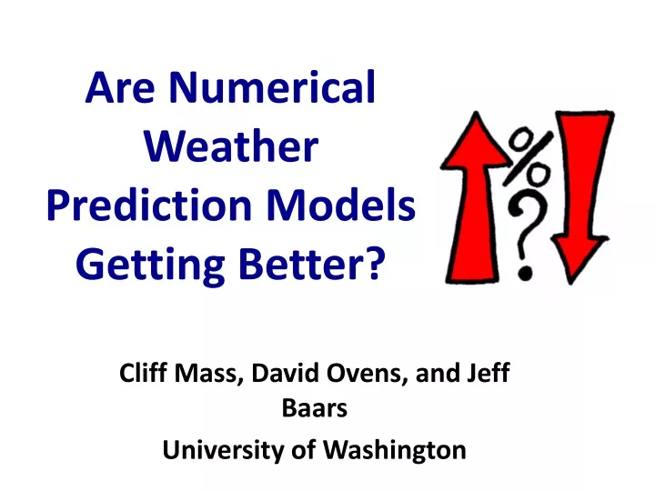 are numerical weather prediction models getting better