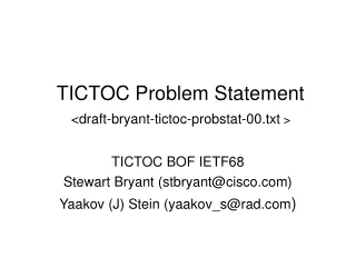 TICTOC Problem Statement &lt;draft-bryant-tictoc-probstat-00.txt  &gt;