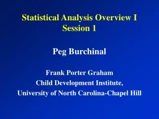 Statistical Analysis Overview I Session 1