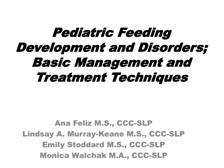 pediatric feeding development and disorders basic management and treatment techniques