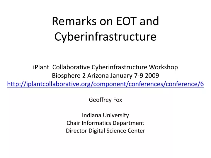 remarks on eot and cyberinfrastructure