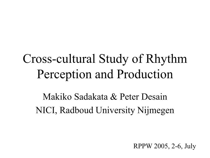 cross cultural study of rhythm perception and production