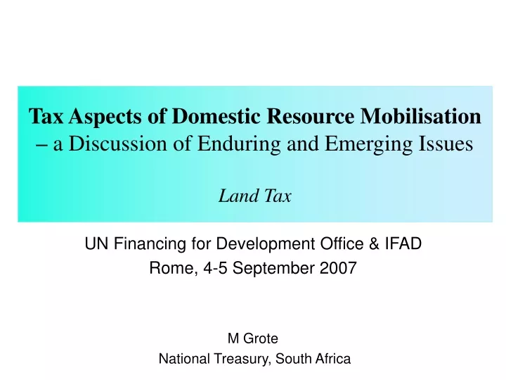 tax aspects of domestic resource mobilisation a discussion of enduring and emerging issues land tax