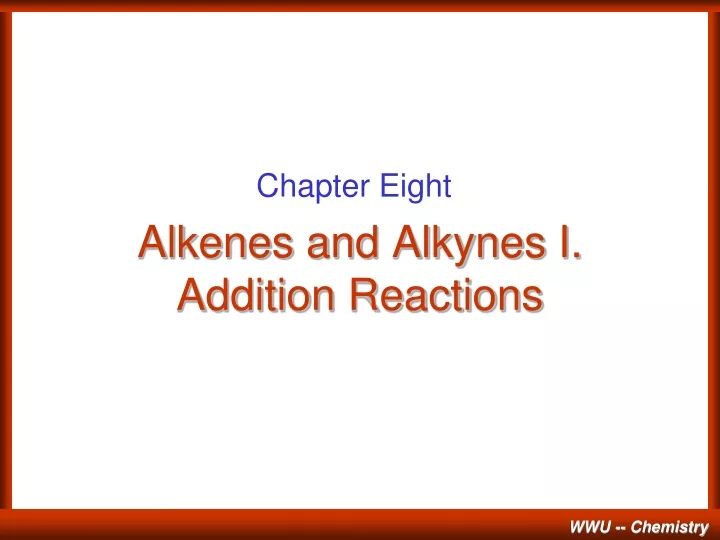 alkenes and alkynes i addition reactions