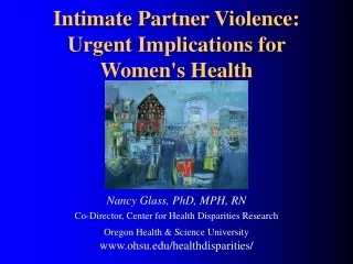 Intimate Partner Violence: Urgent Implications for Women's Health