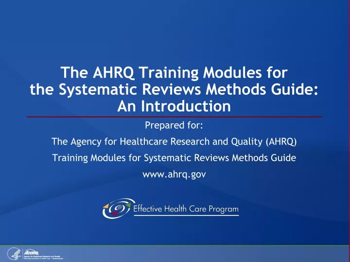 the ahrq training modules for the systematic reviews methods guide an introduction