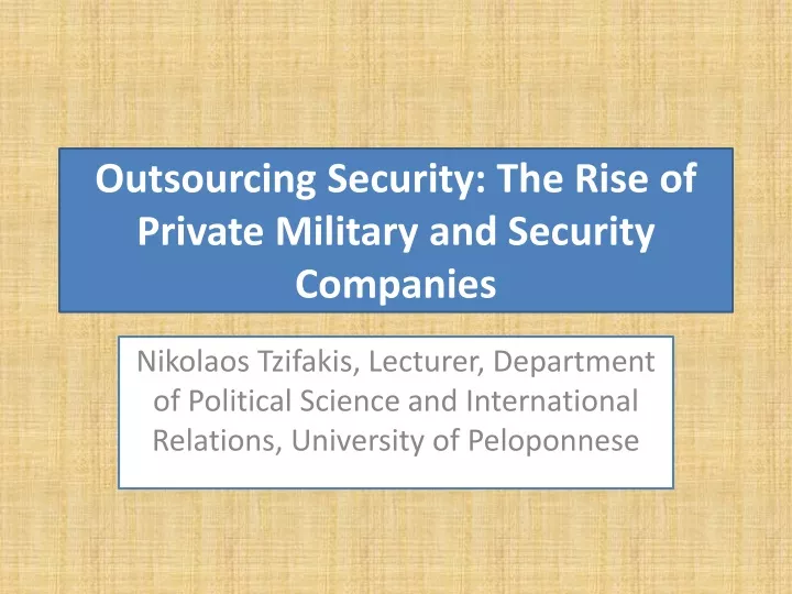outsourcing security the rise of private military and security companies