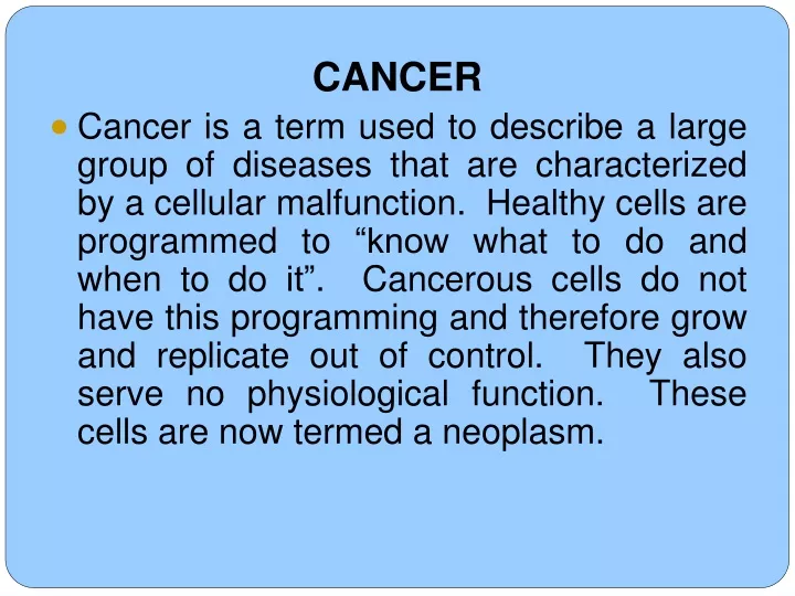 cancer cancer is a term used to describe a large