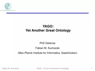 YAGO: Yet Another Great Ontology