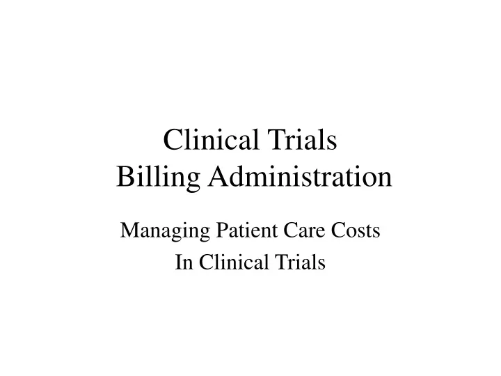 clinical trials billing administration
