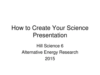 How to Create Your Science Presentation