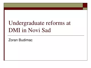 Undergraduate reforms at DMI in Novi Sad