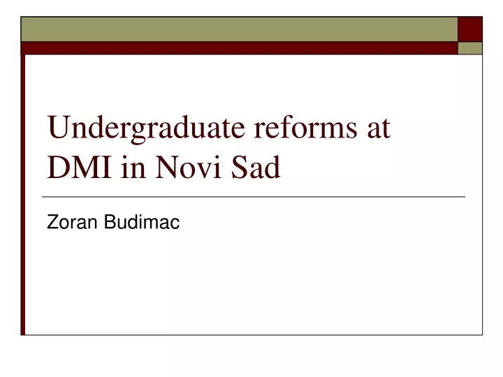 undergraduate reforms at dmi in novi sad