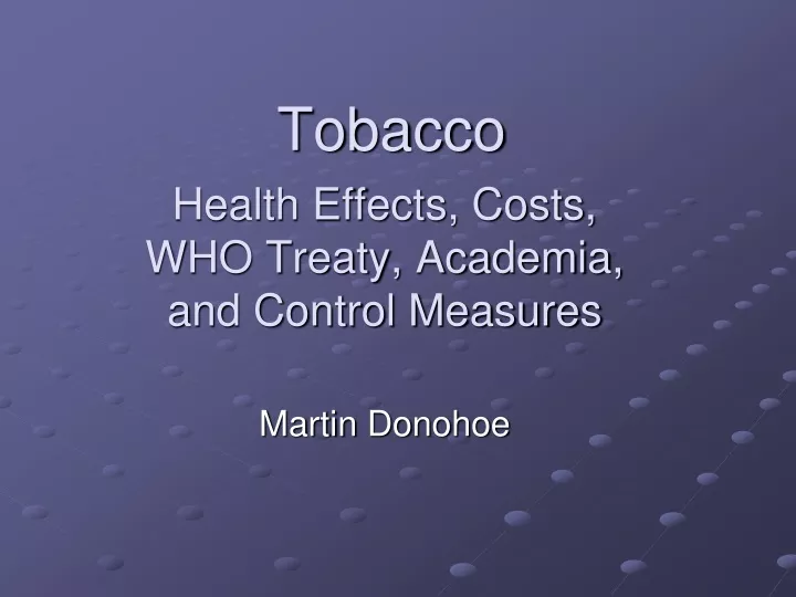 PPT - Tobacco PowerPoint Presentation, Free Download - ID:9327656