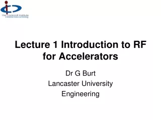 Lecture 1 Introduction to RF for Accelerators
