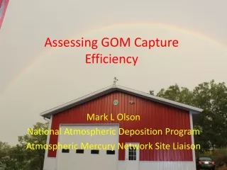 Assessing GOM Capture Efficiency