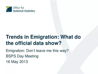 Trends in Emigration: What do the official data show?