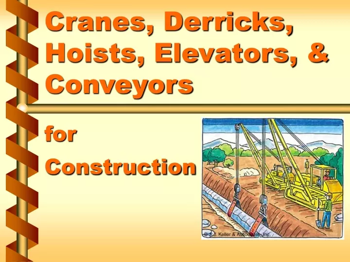 cranes derricks hoists elevators conveyors for construction