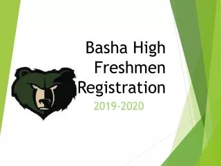 Basha High  Freshmen Registration